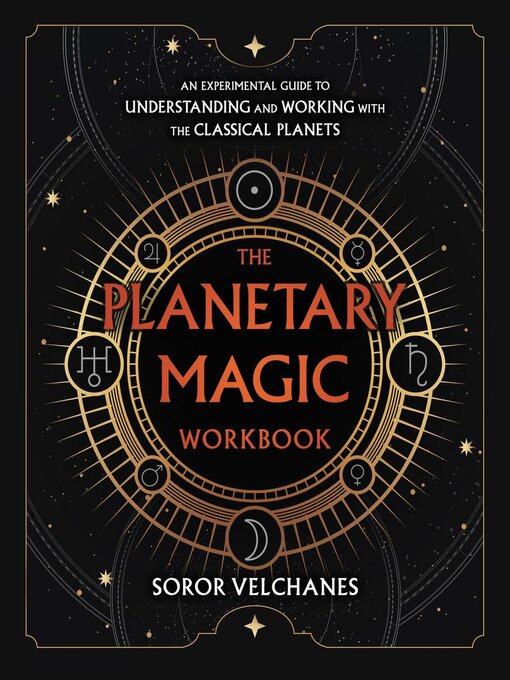 Title details for The Planetary Magic Workbook by Soror Velchanes - Available